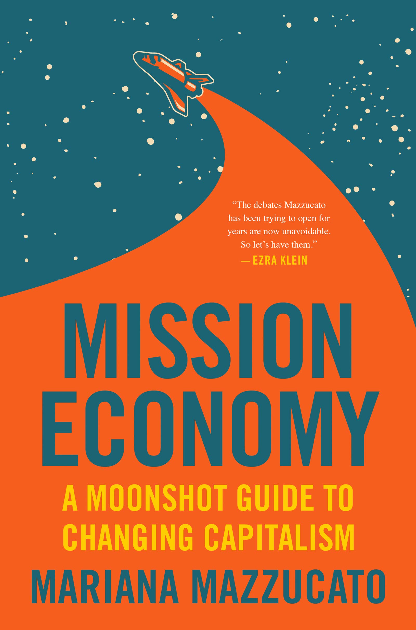 Mission Economy: A Moonshot Guide to Changing Capitalism | Amazon